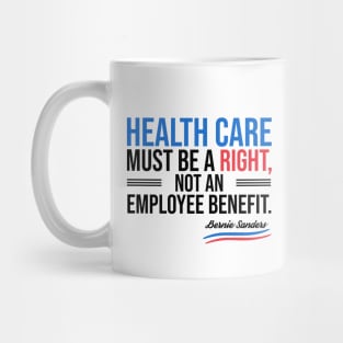 Health care must be a right Mug